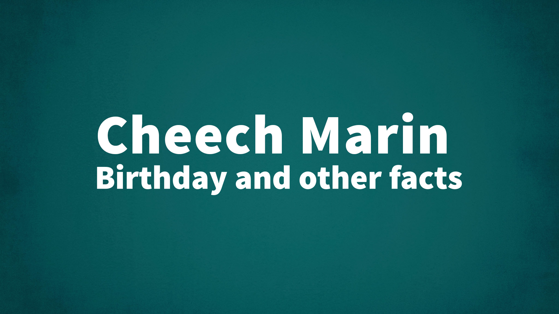 title image for Cheech Marin birthday