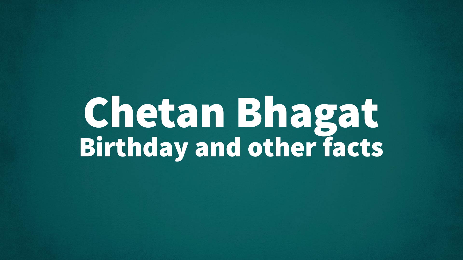 title image for Chetan Bhagat birthday
