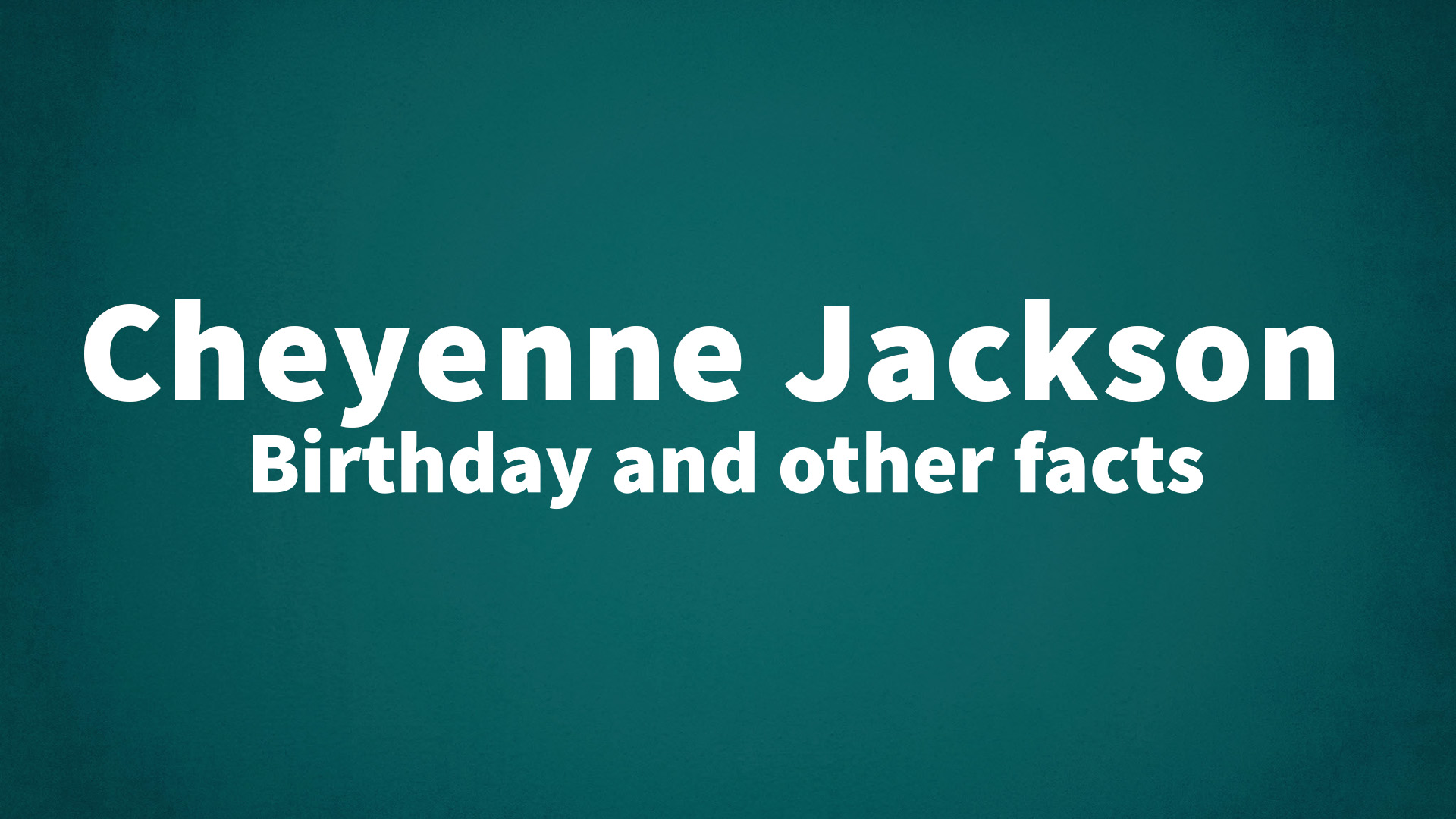 title image for Cheyenne Jackson birthday