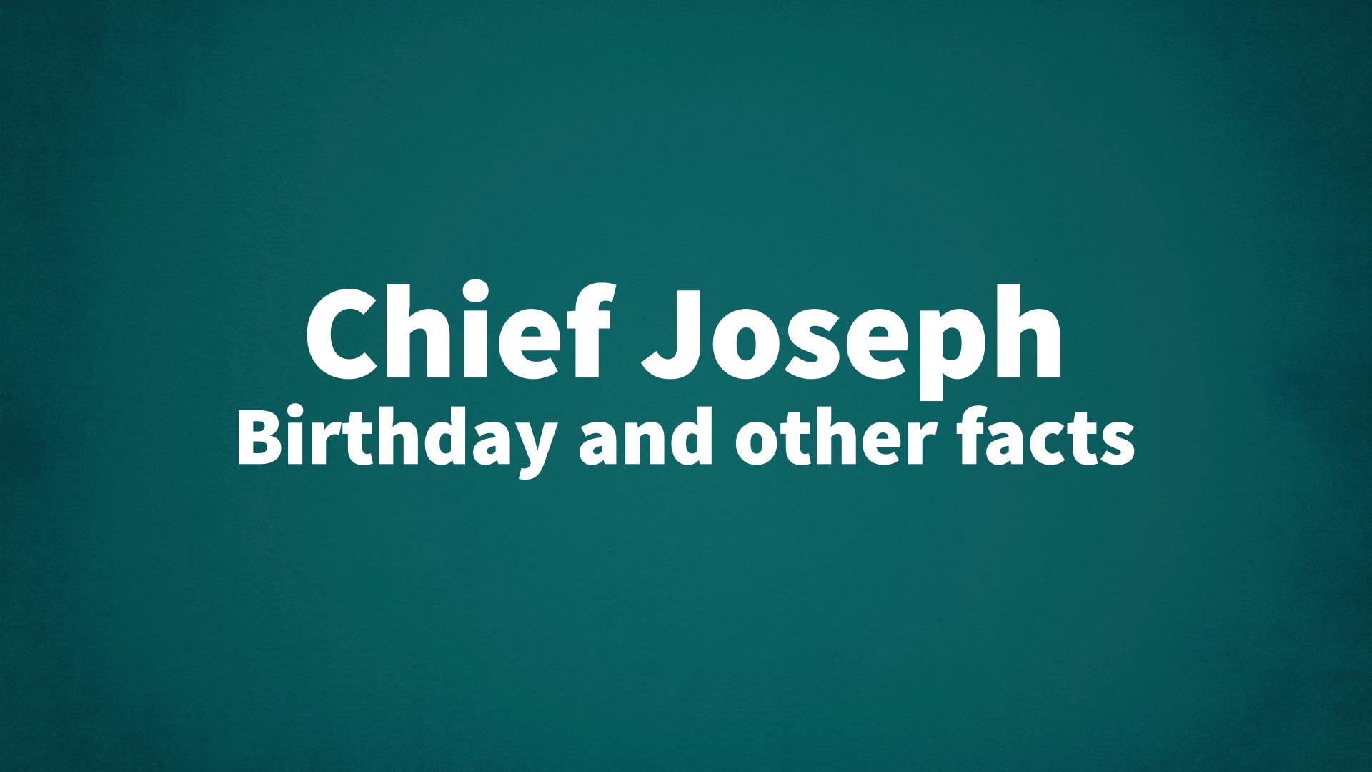 title image for Chief Joseph birthday