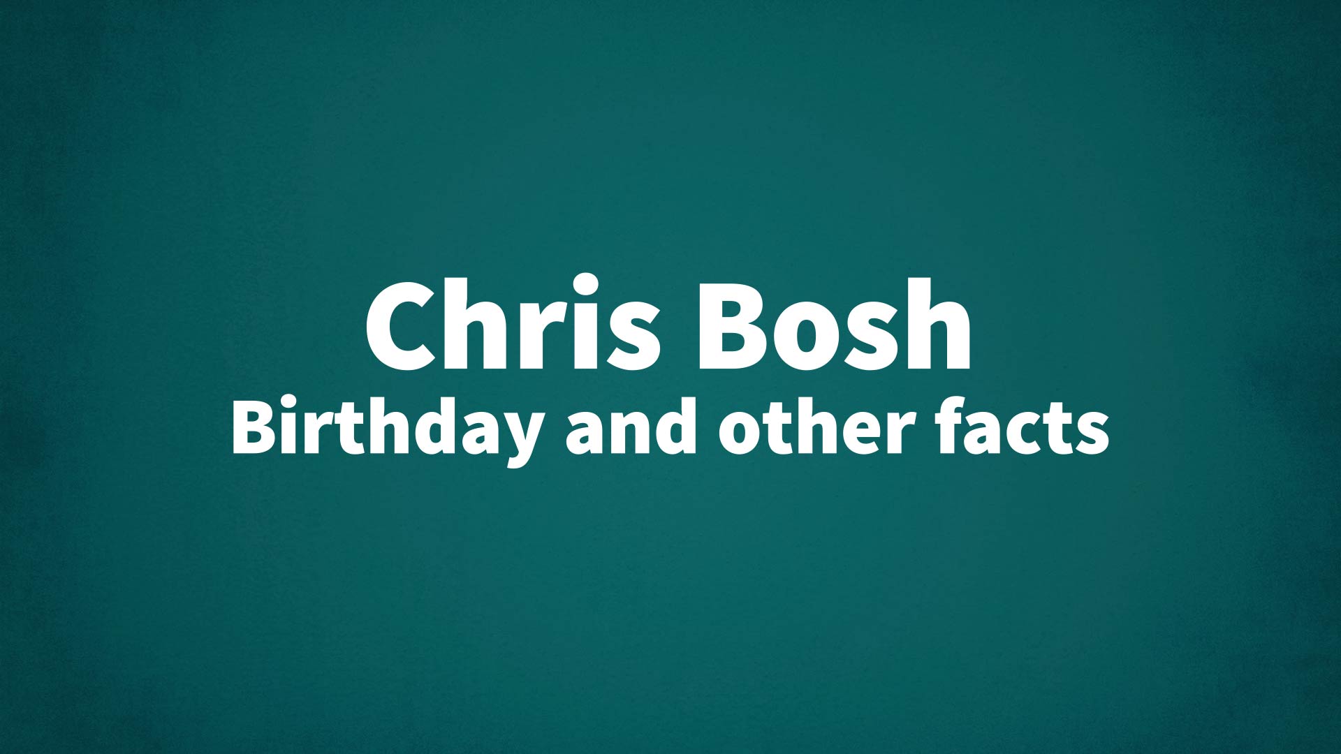 title image for Chris Bosh birthday