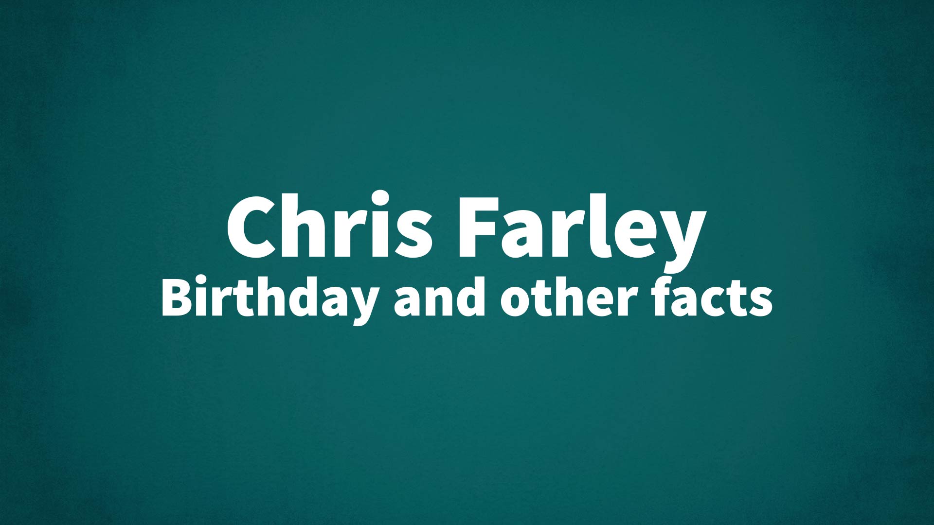 title image for Chris Farley birthday