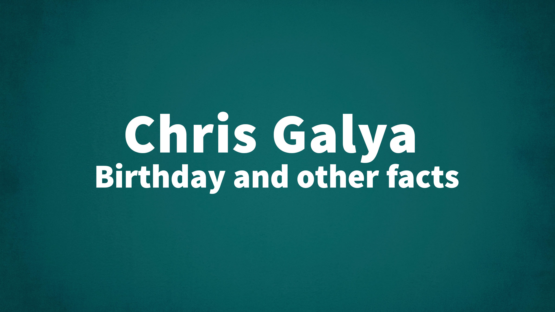 title image for Chris Galya birthday