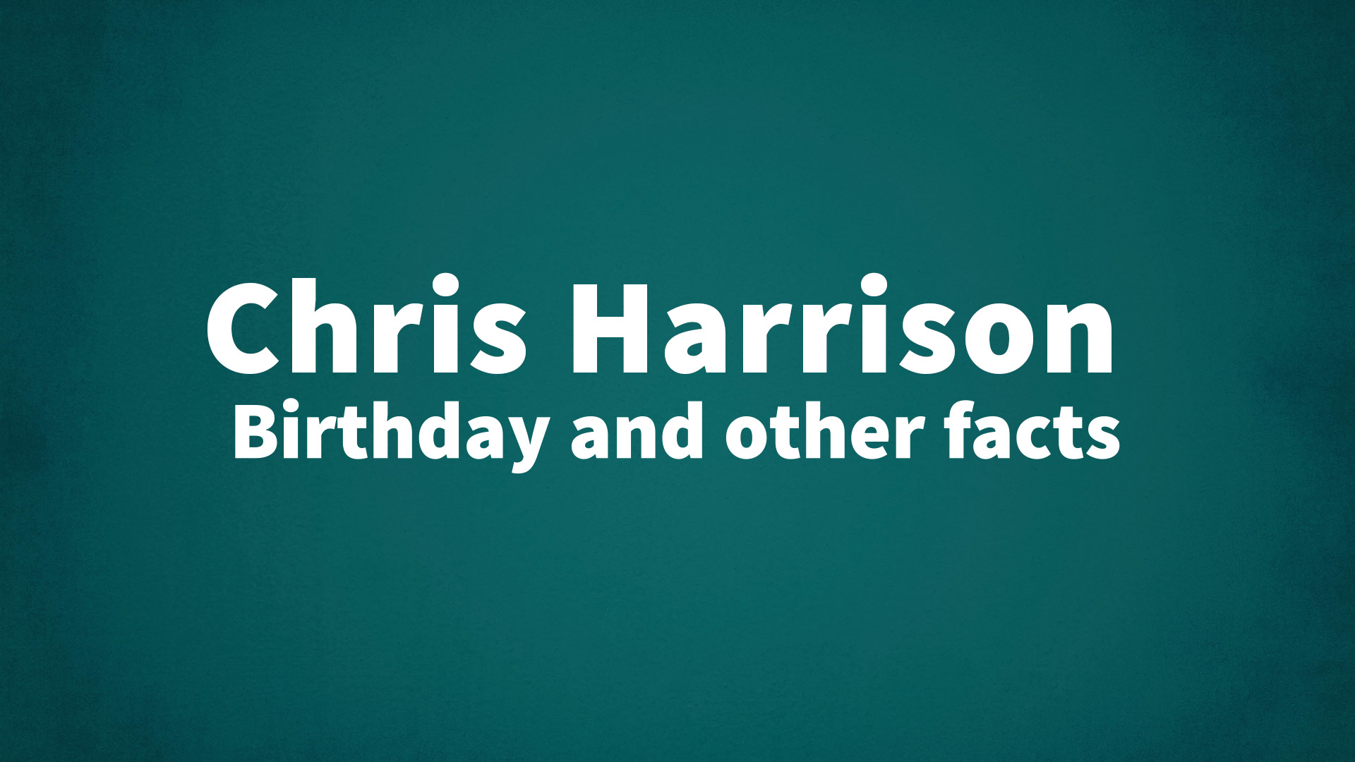title image for Chris Harrison birthday