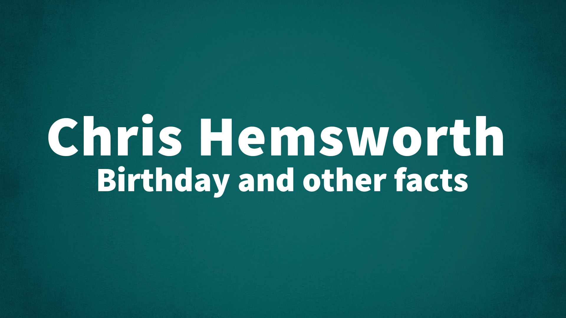 title image for Chris Hemsworth birthday