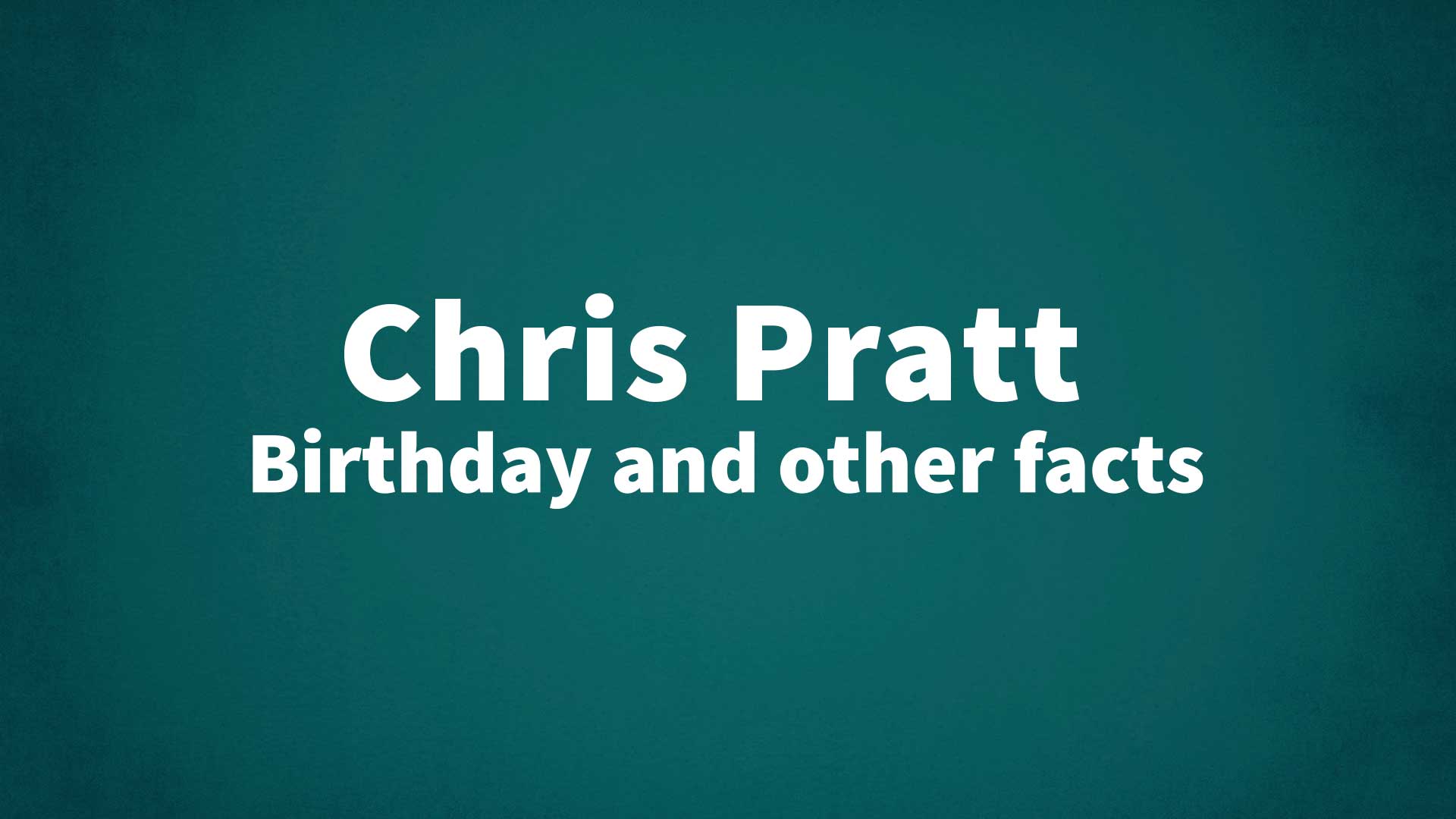 title image for Chris Pratt birthday