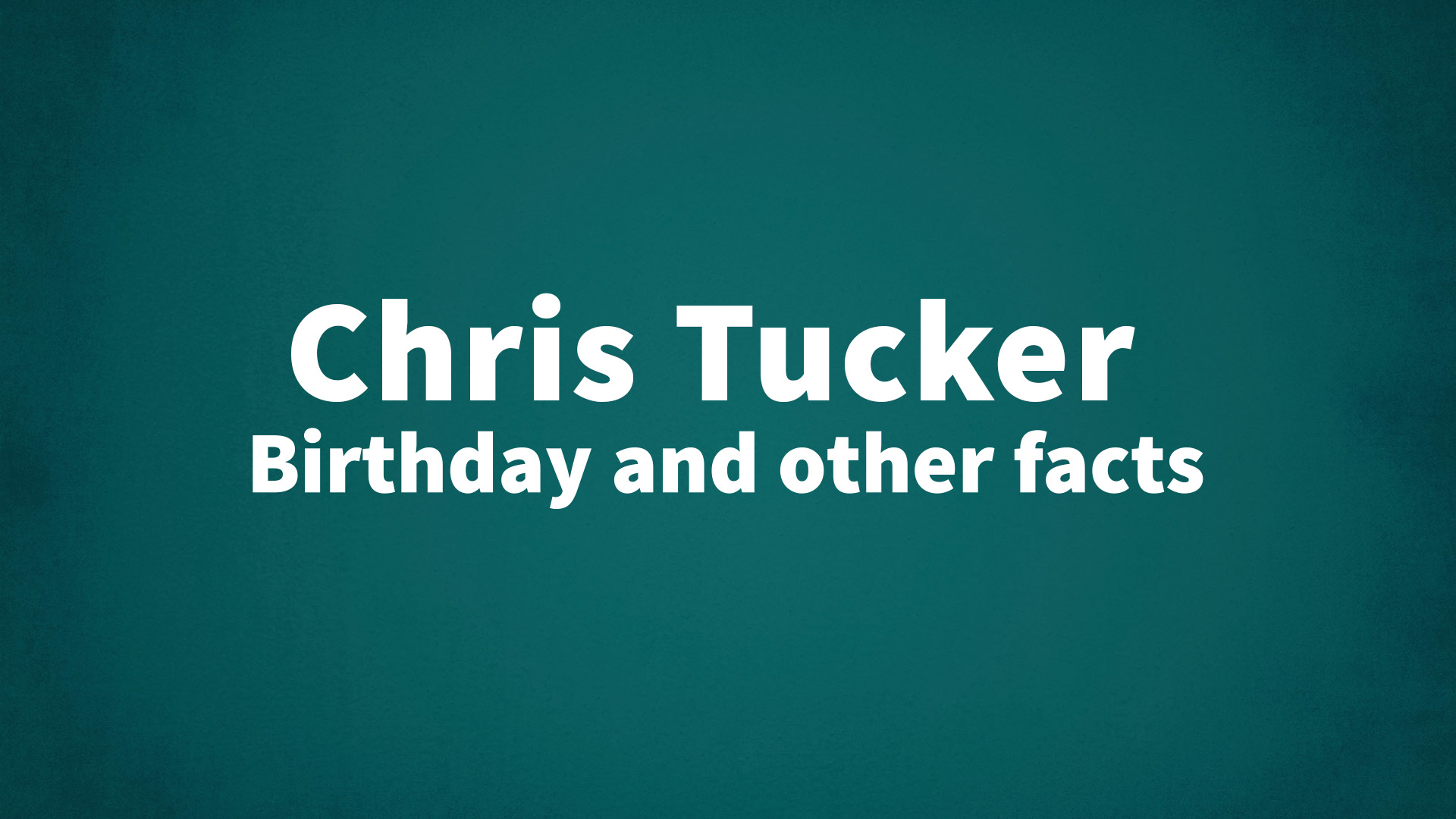 title image for Chris Tucker birthday