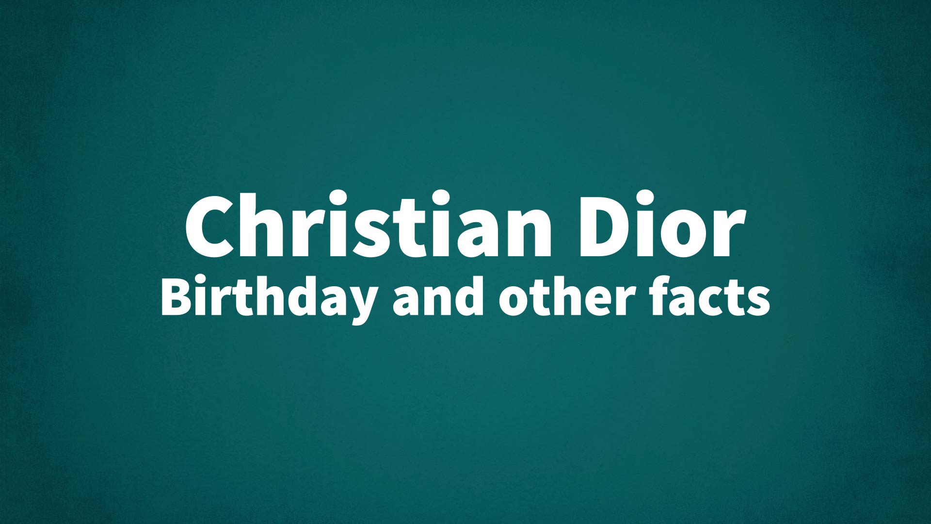 title image for Christian Dior birthday