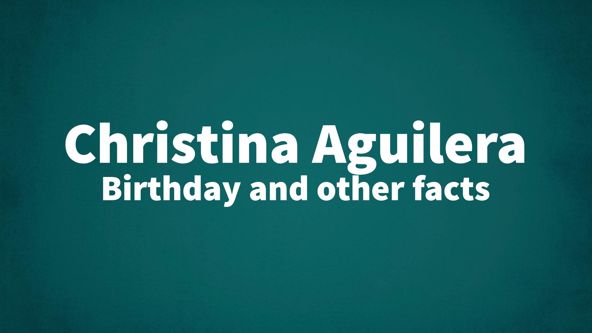 title image for Christina Aguilera birthday