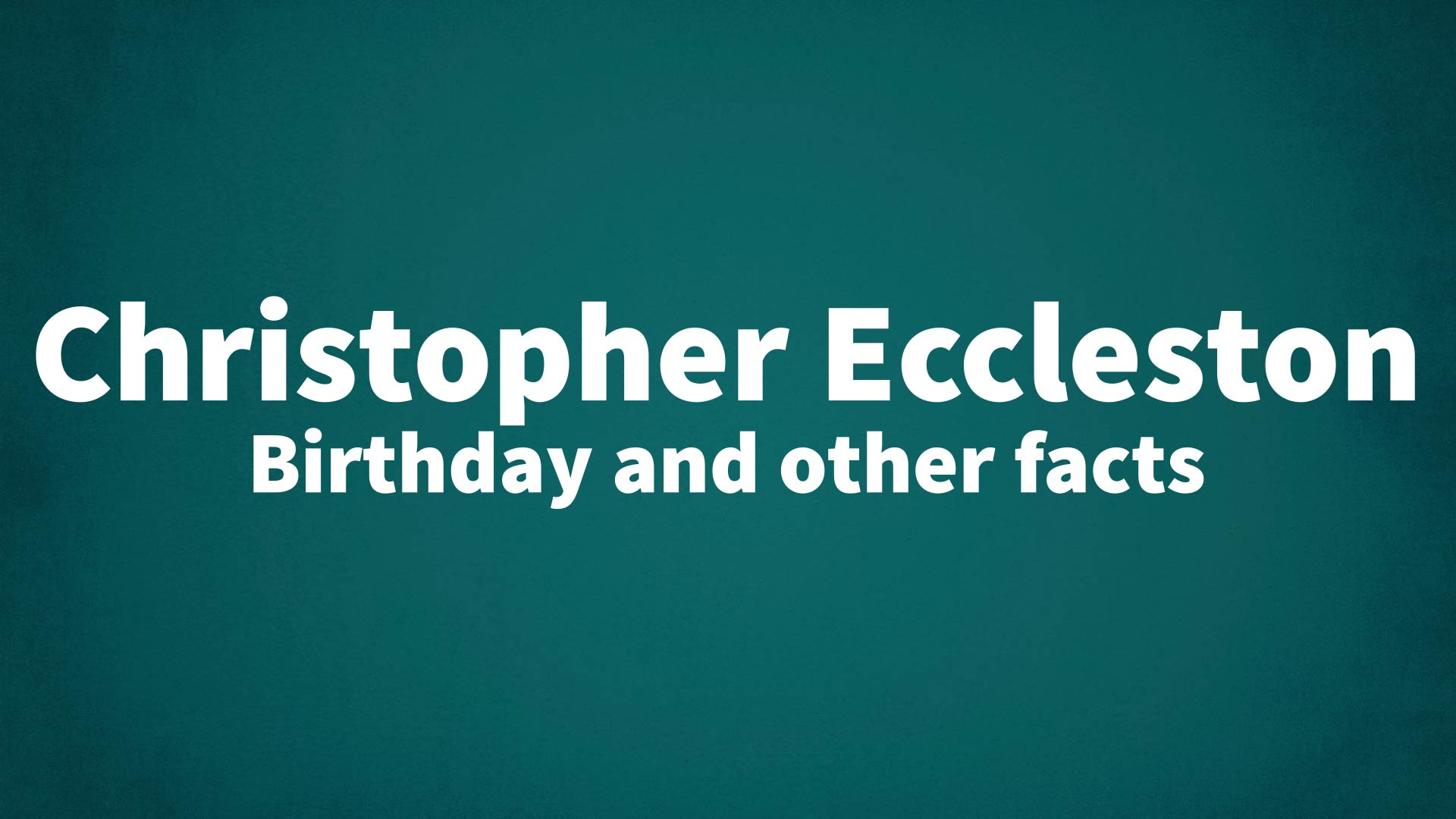title image for Christopher Eccleston birthday