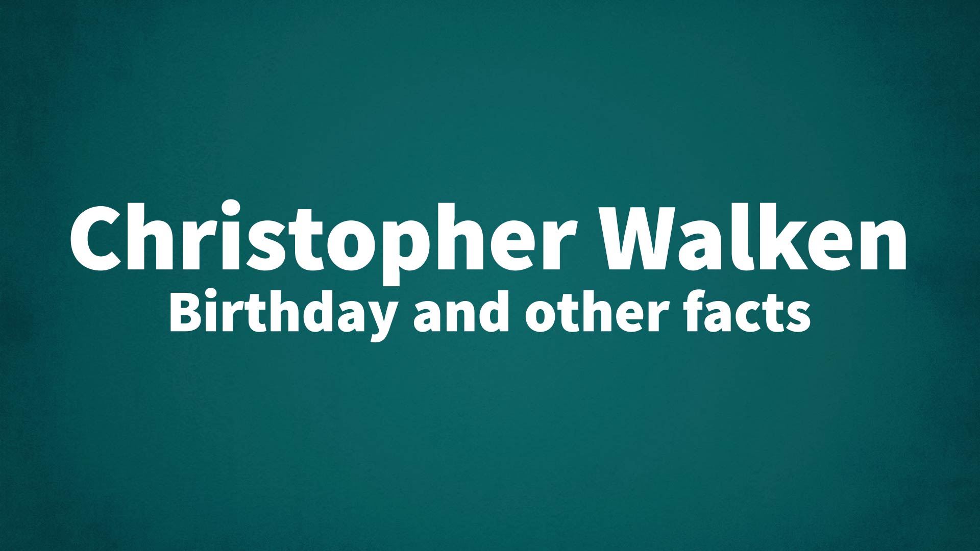 title image for Christopher Walken birthday