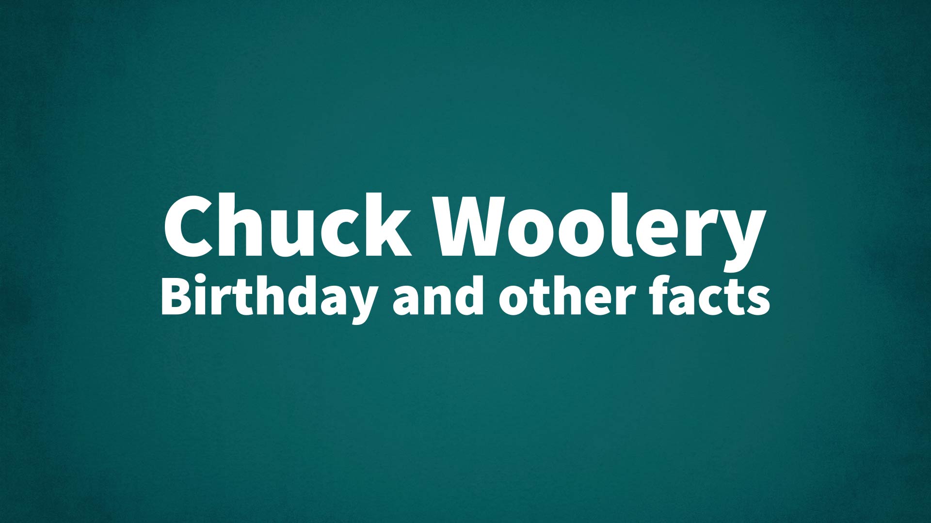 title image for Chuck Woolery birthday
