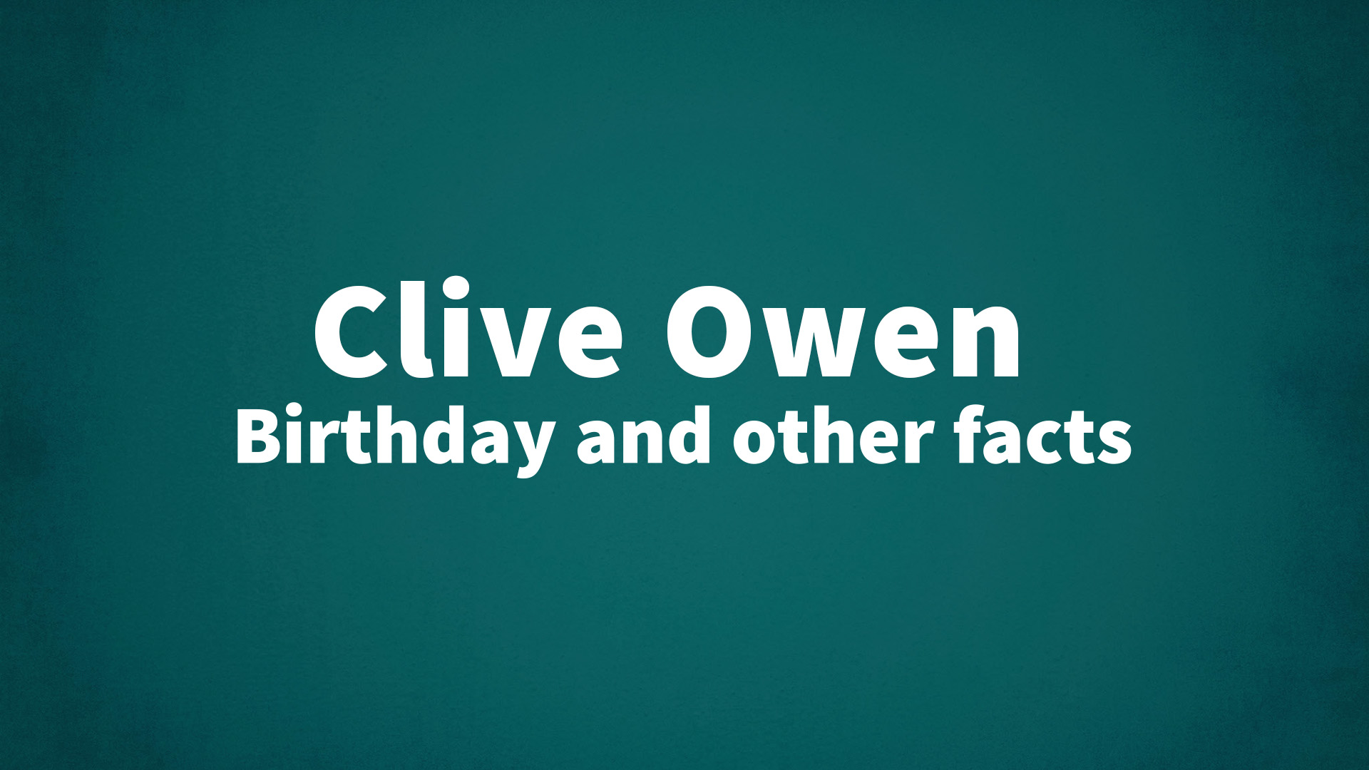 title image for Clive Owen birthday