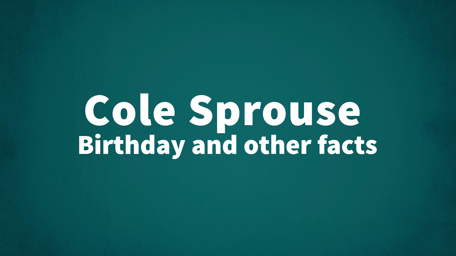 title image for Cole Sprouse birthday