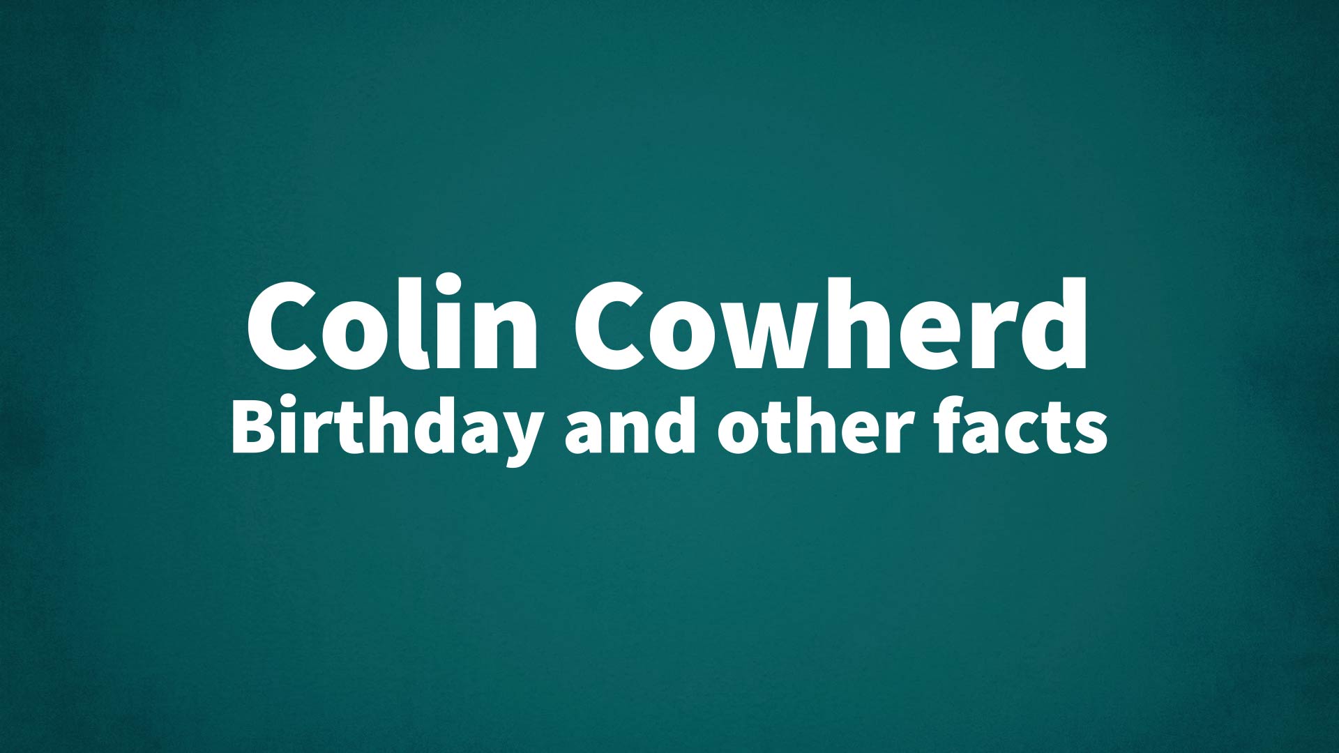 title image for Colin Cowherd birthday