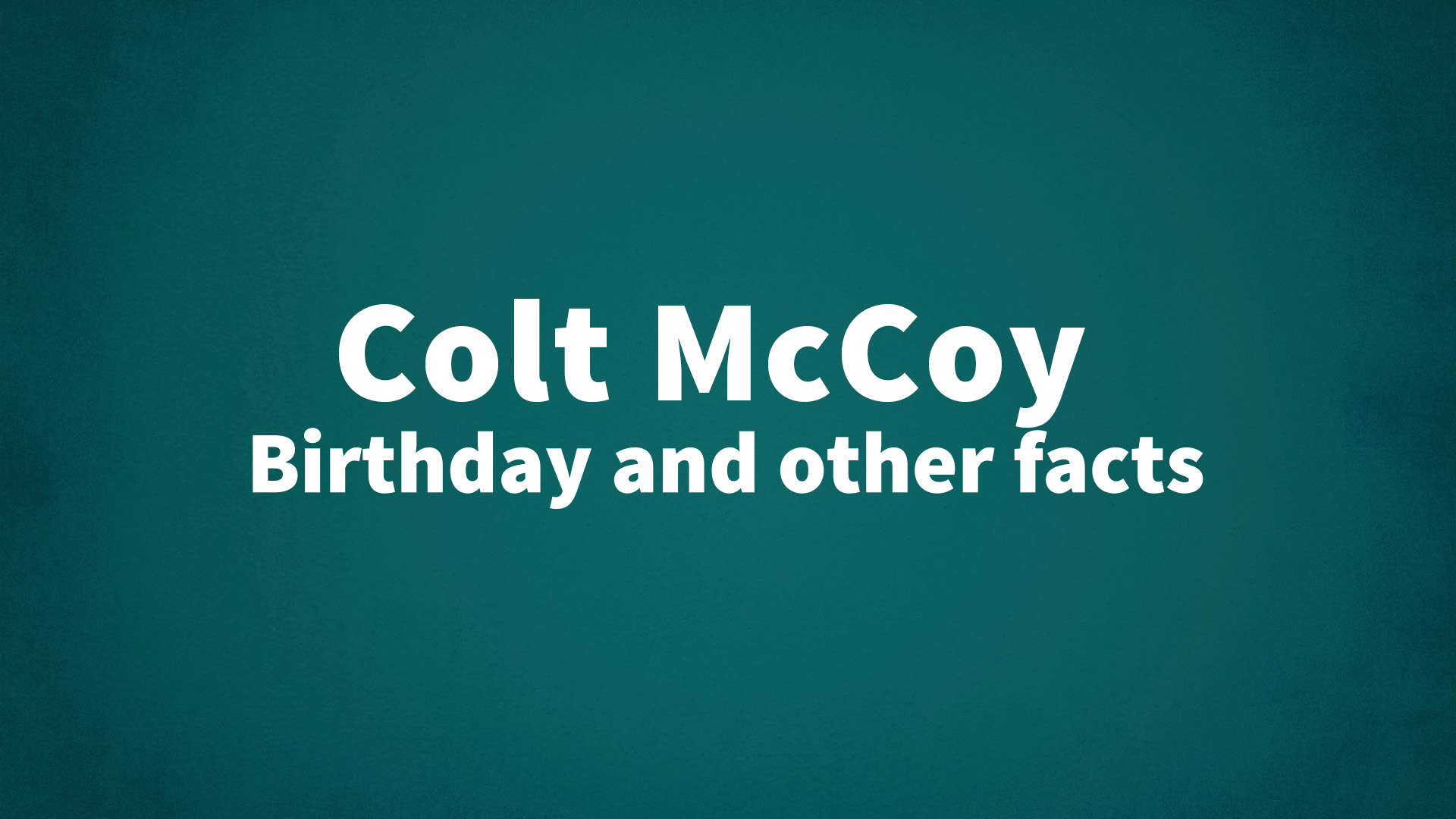 title image for Colt McCoy birthday