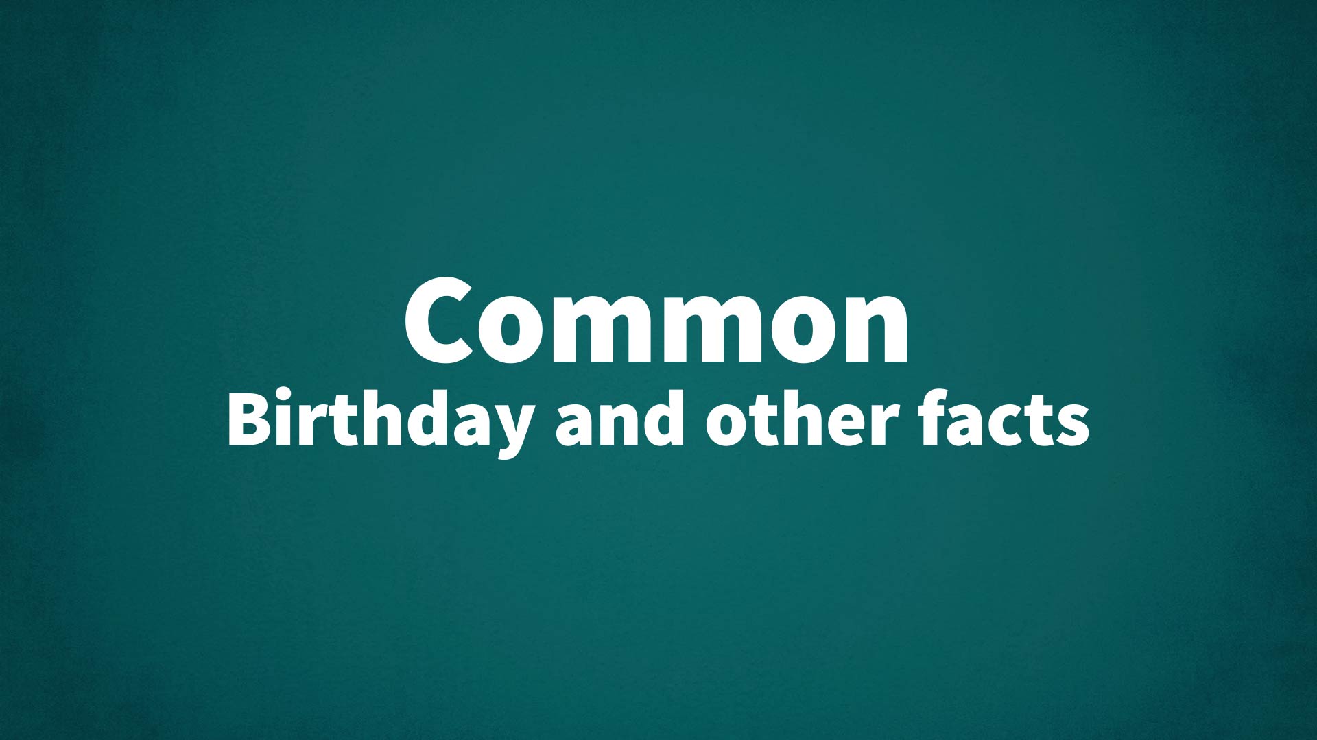 title image for Common birthday