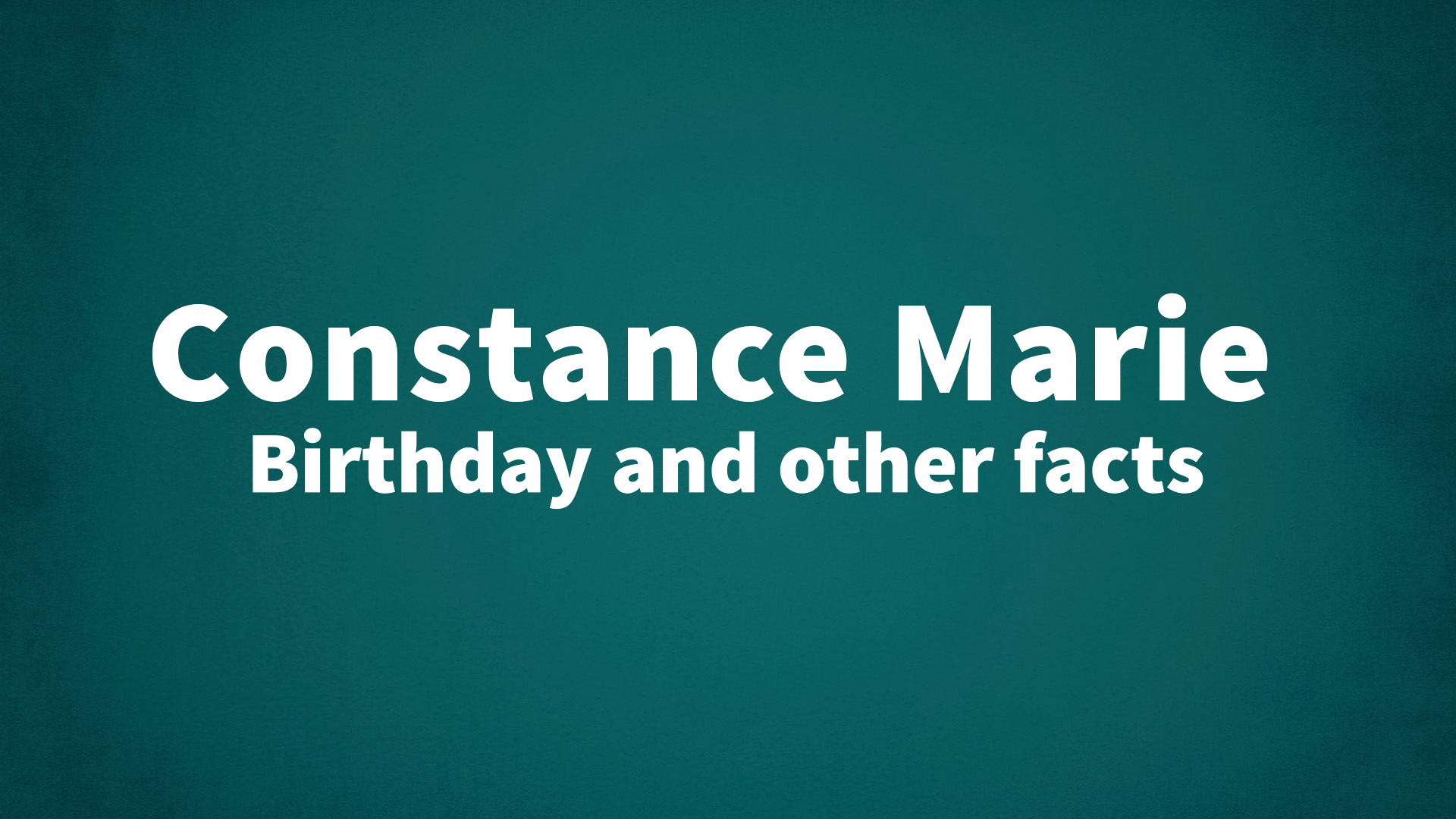 title image for Constance Marie birthday