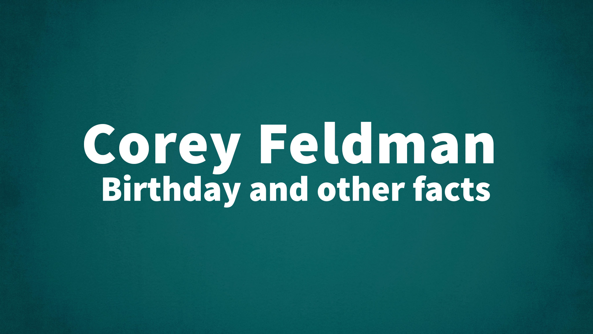 title image for Corey Feldman birthday