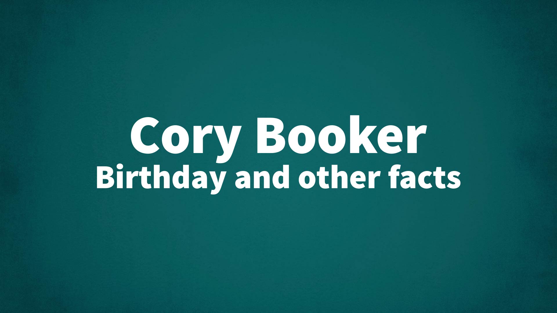 title image for Cory Booker birthday