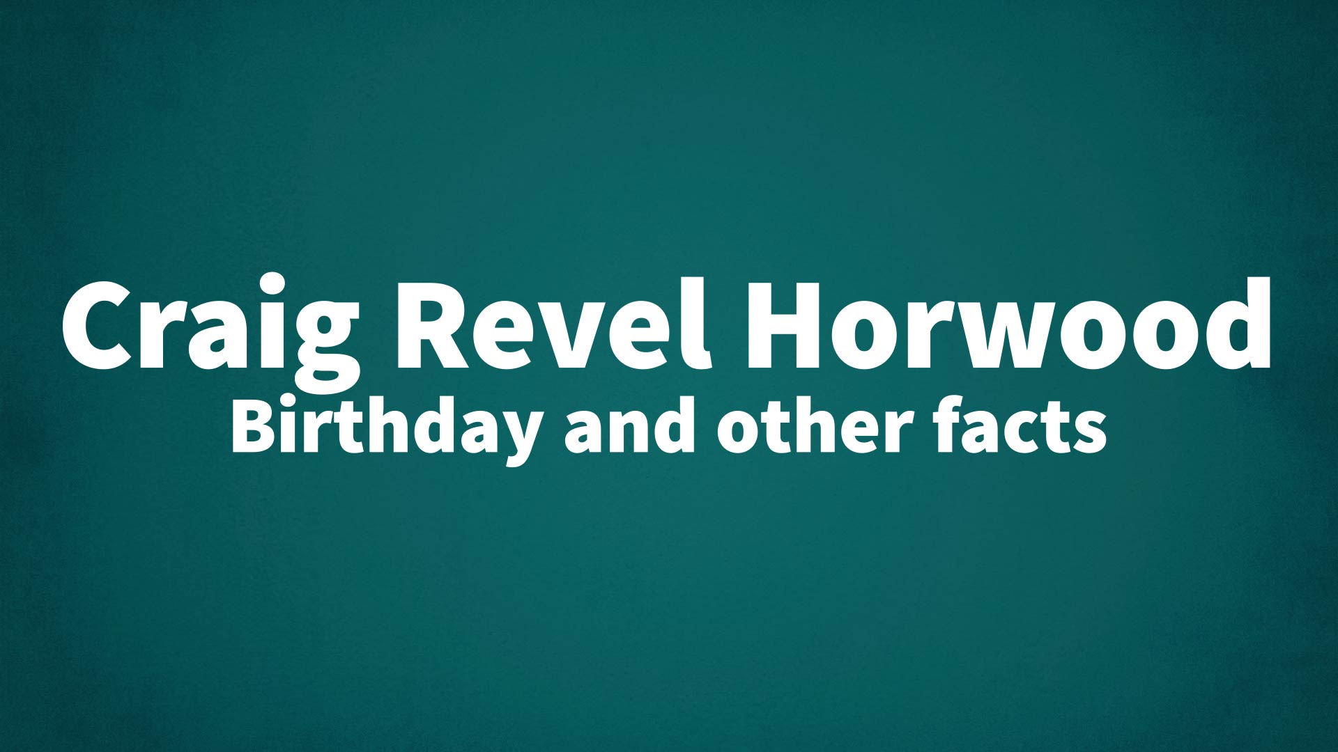 title image for Craig Revel Horwood birthday
