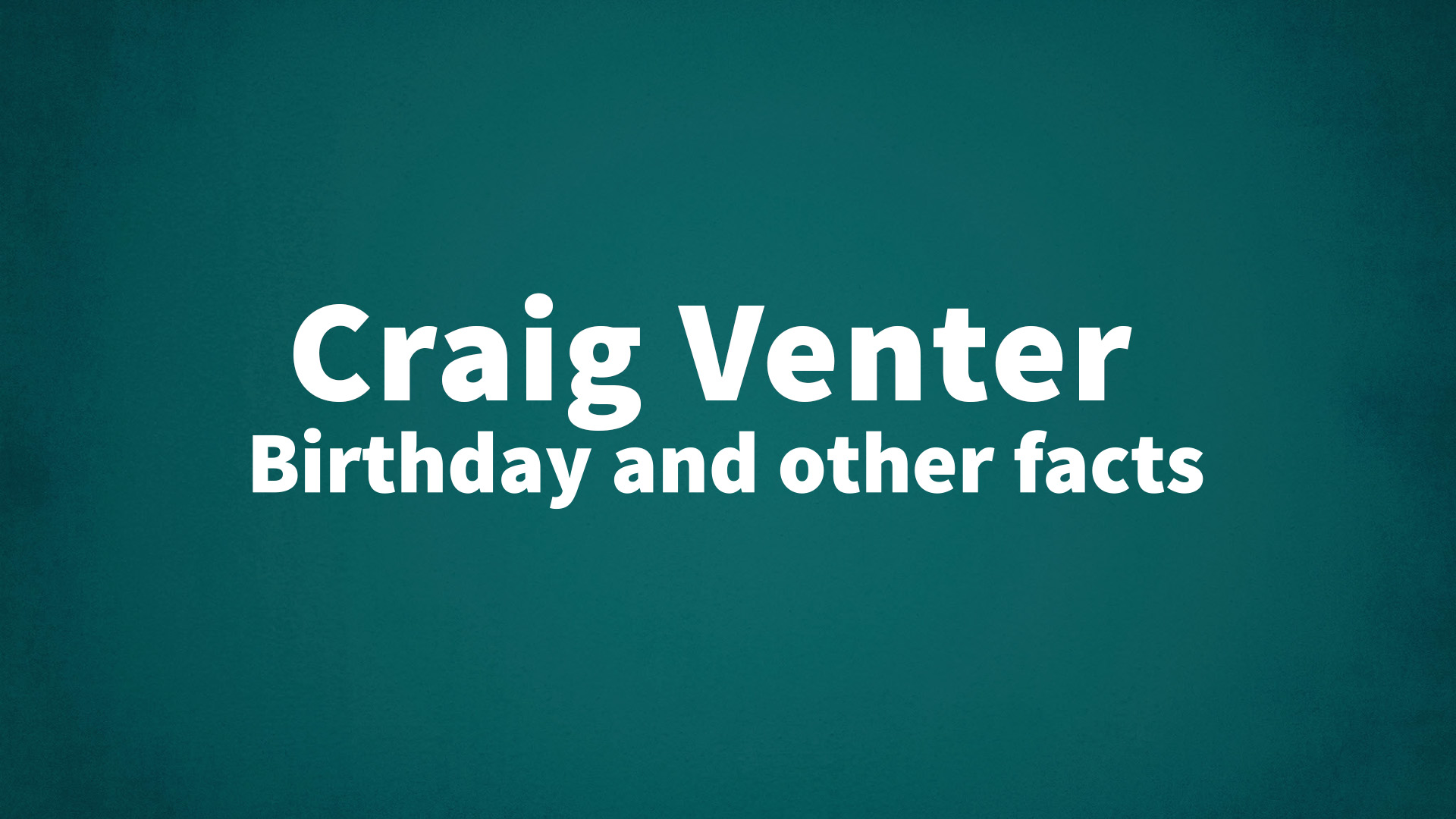 title image for Craig Venter birthday