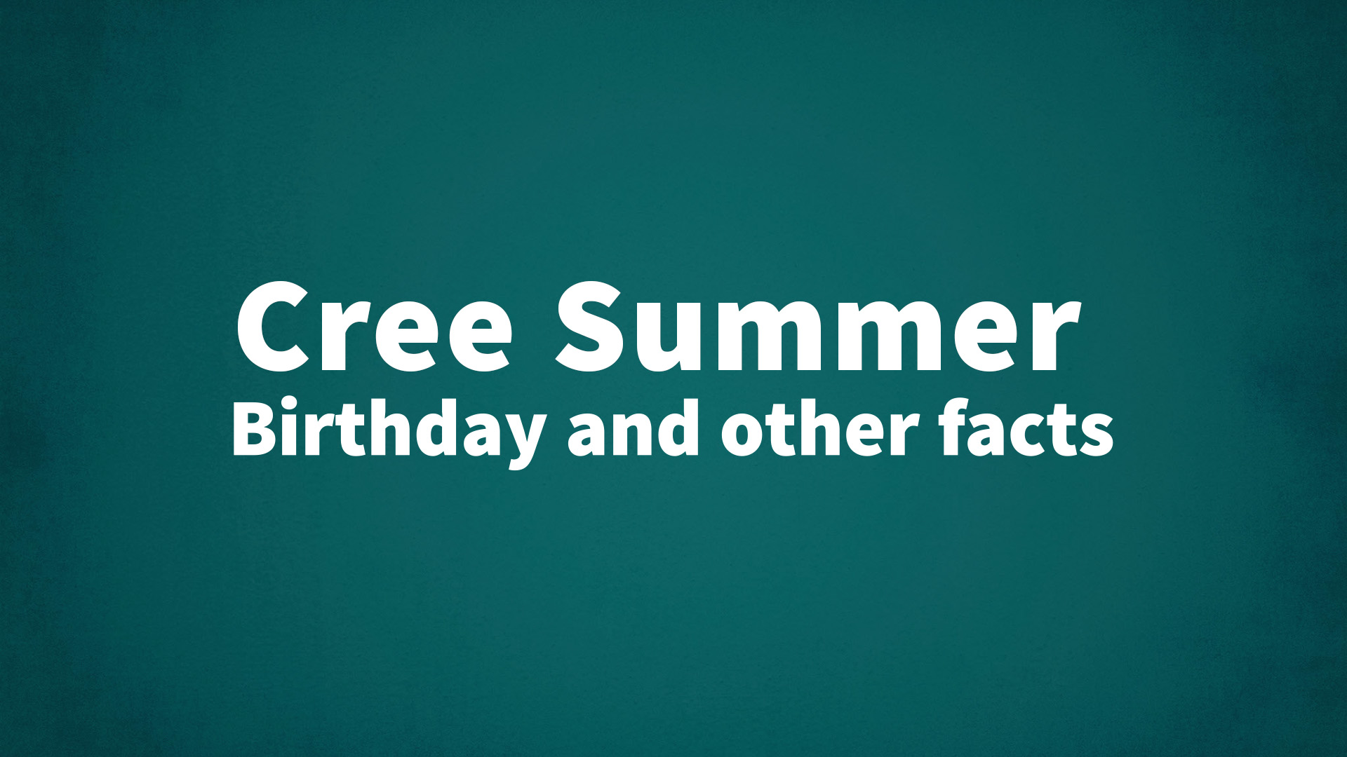 title image for Cree Summer birthday