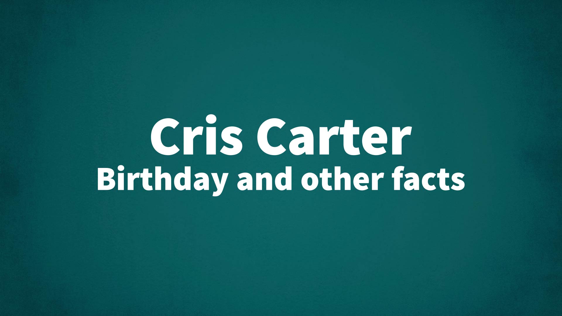 title image for Cris Carter birthday