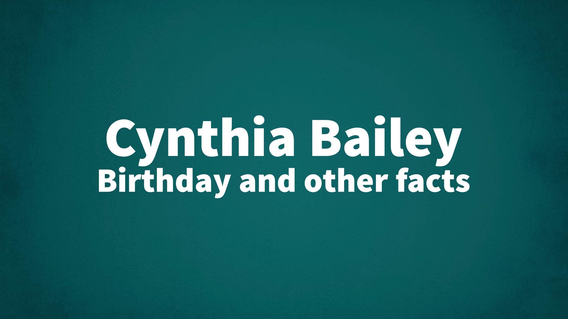 title image for Cynthia Bailey birthday