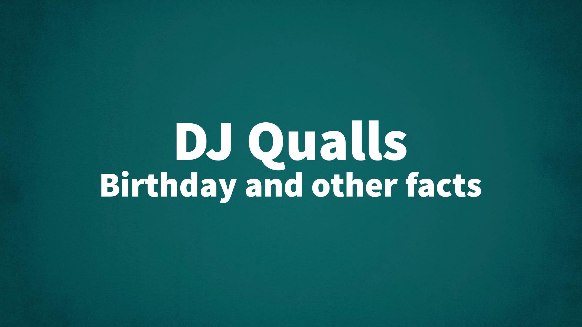 title image for DJ Qualls birthday