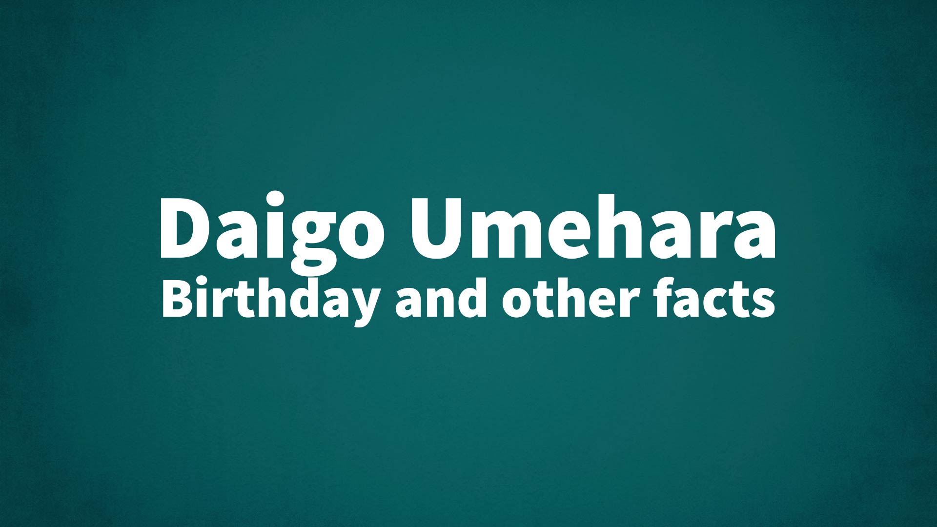 title image for Daigo Umehara birthday