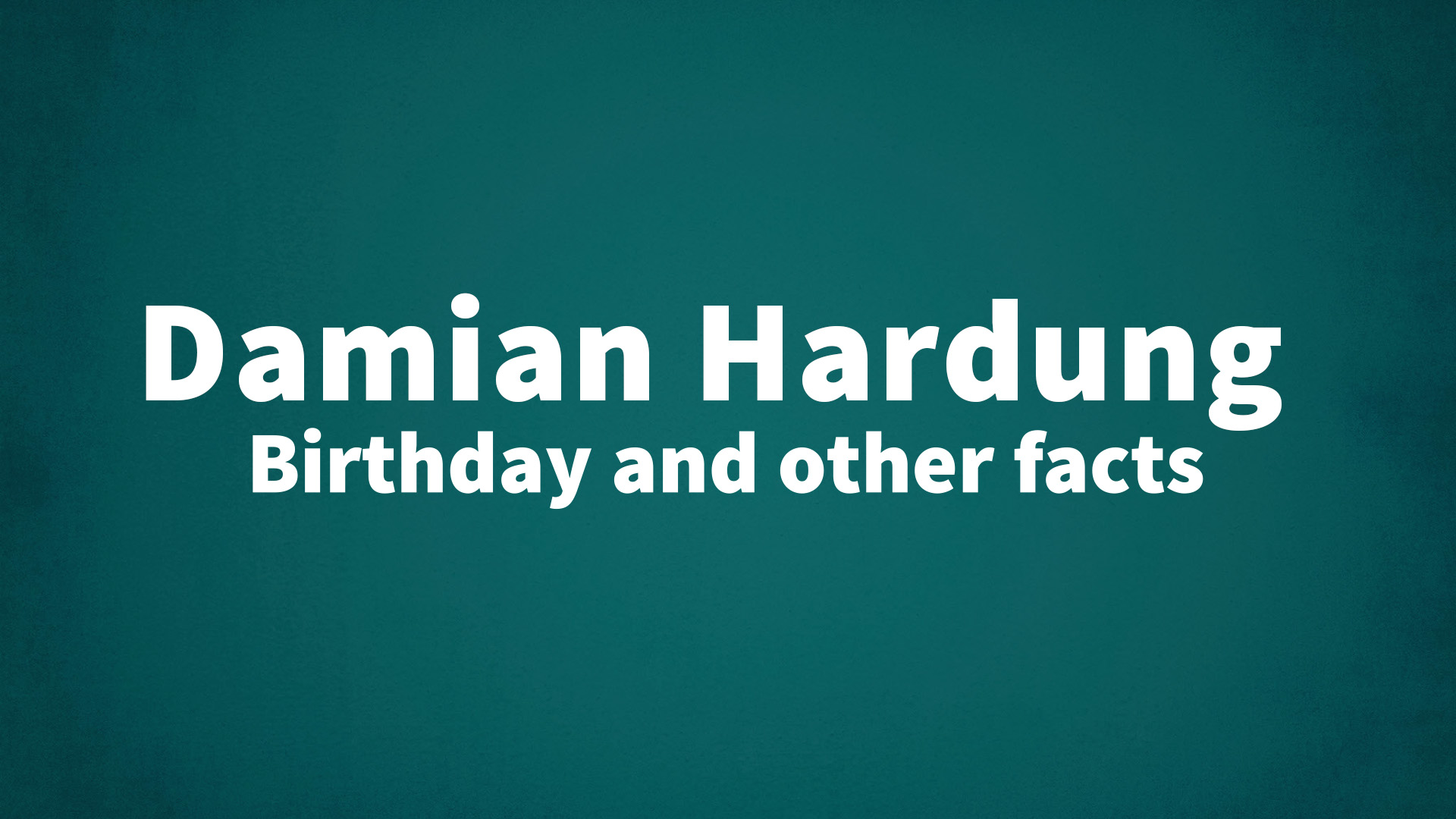 title image for Damian Hardung birthday