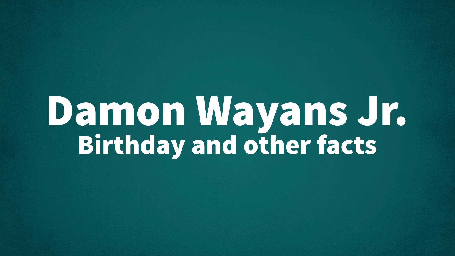 title image for Damon Wayans Jr. birthday