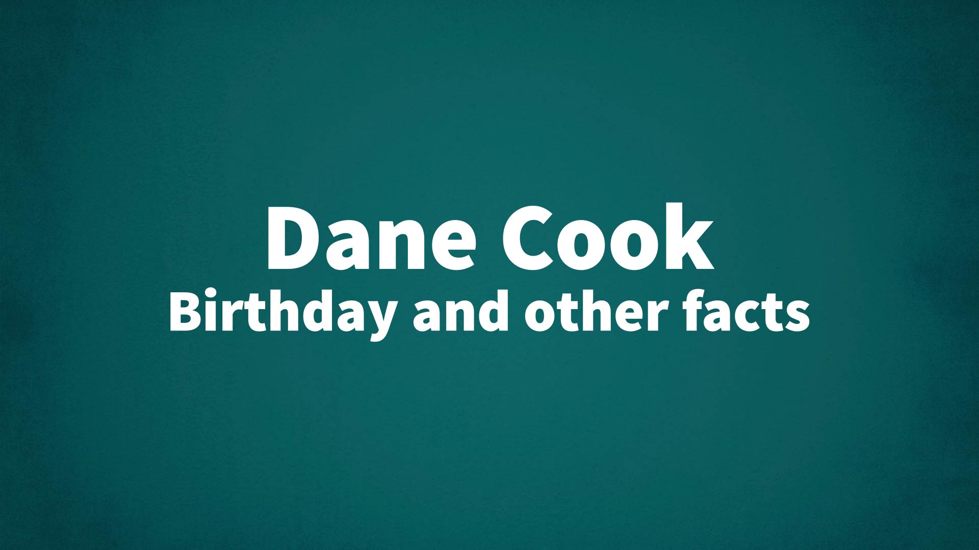 title image for Dane Cook birthday