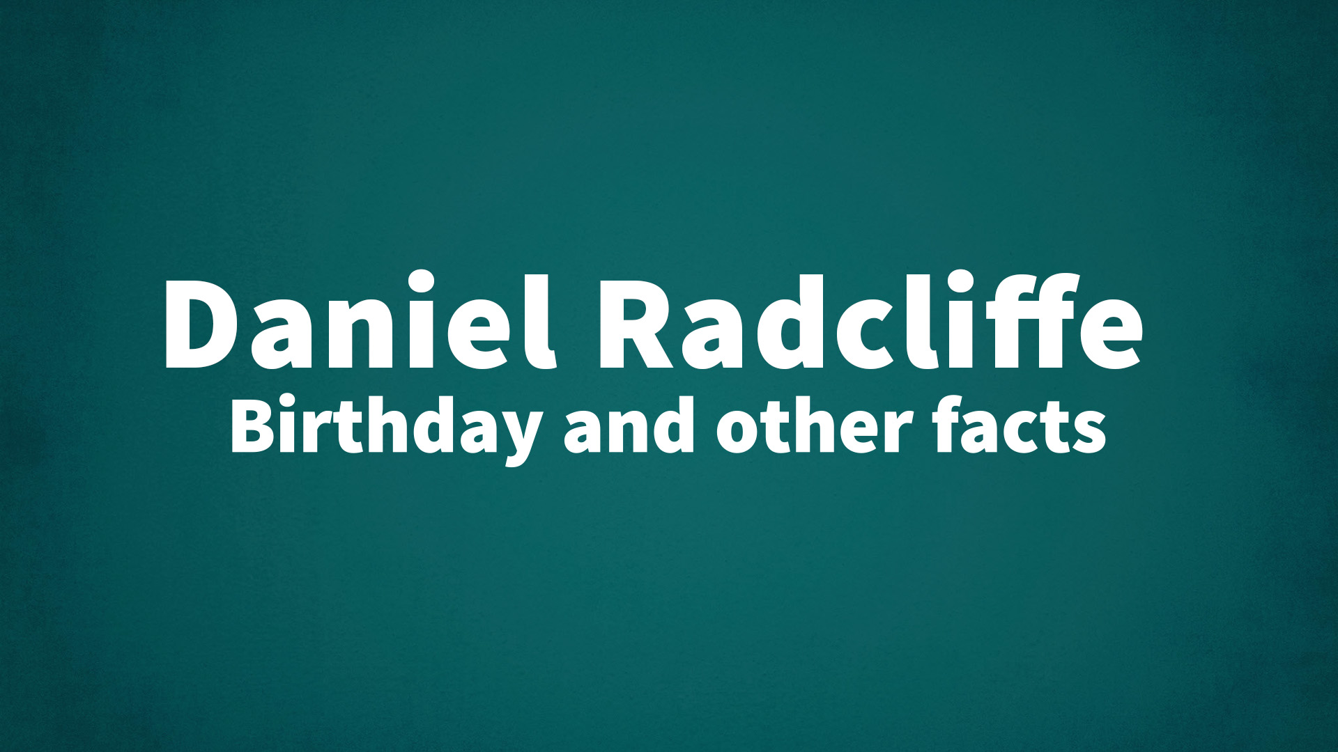 title image for Daniel Radcliffe birthday
