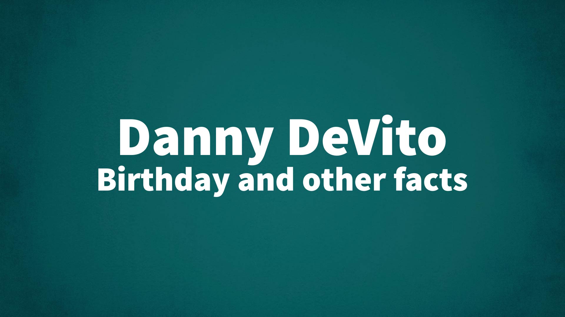 title image for Danny DeVito birthday