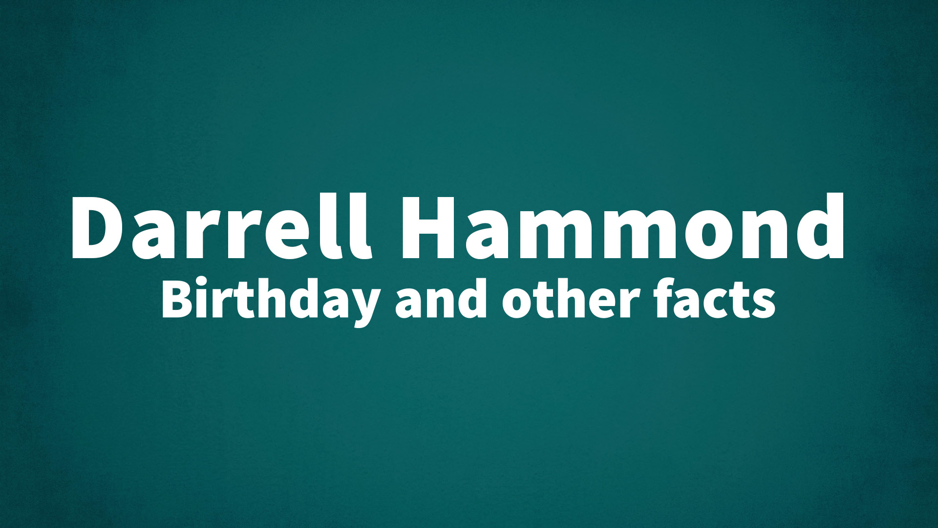 title image for Darrell Hammond birthday