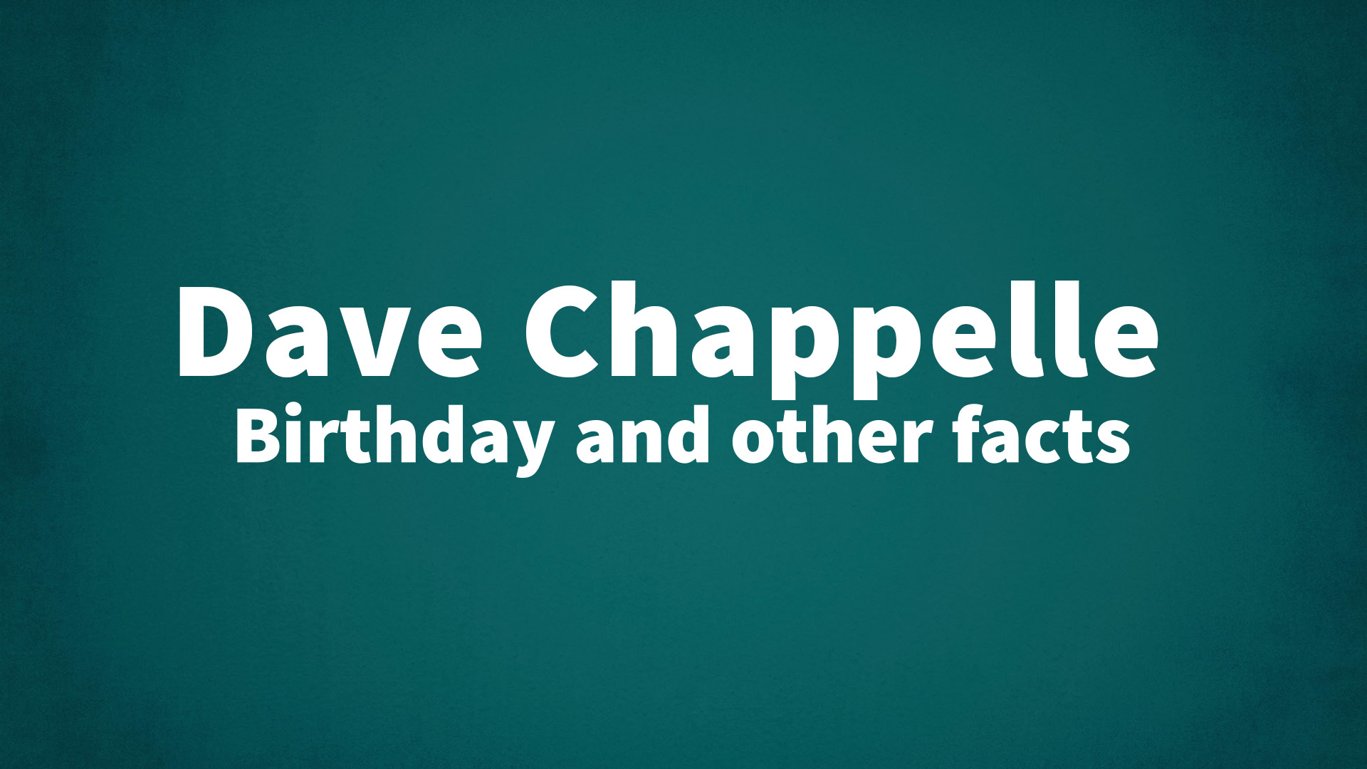 title image for Dave Chappelle birthday