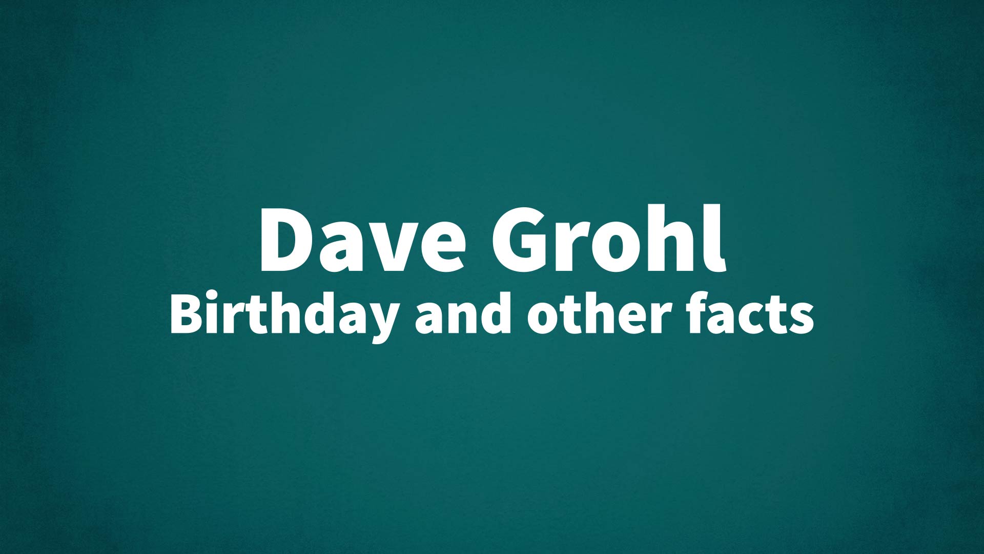 title image for Dave Grohl birthday