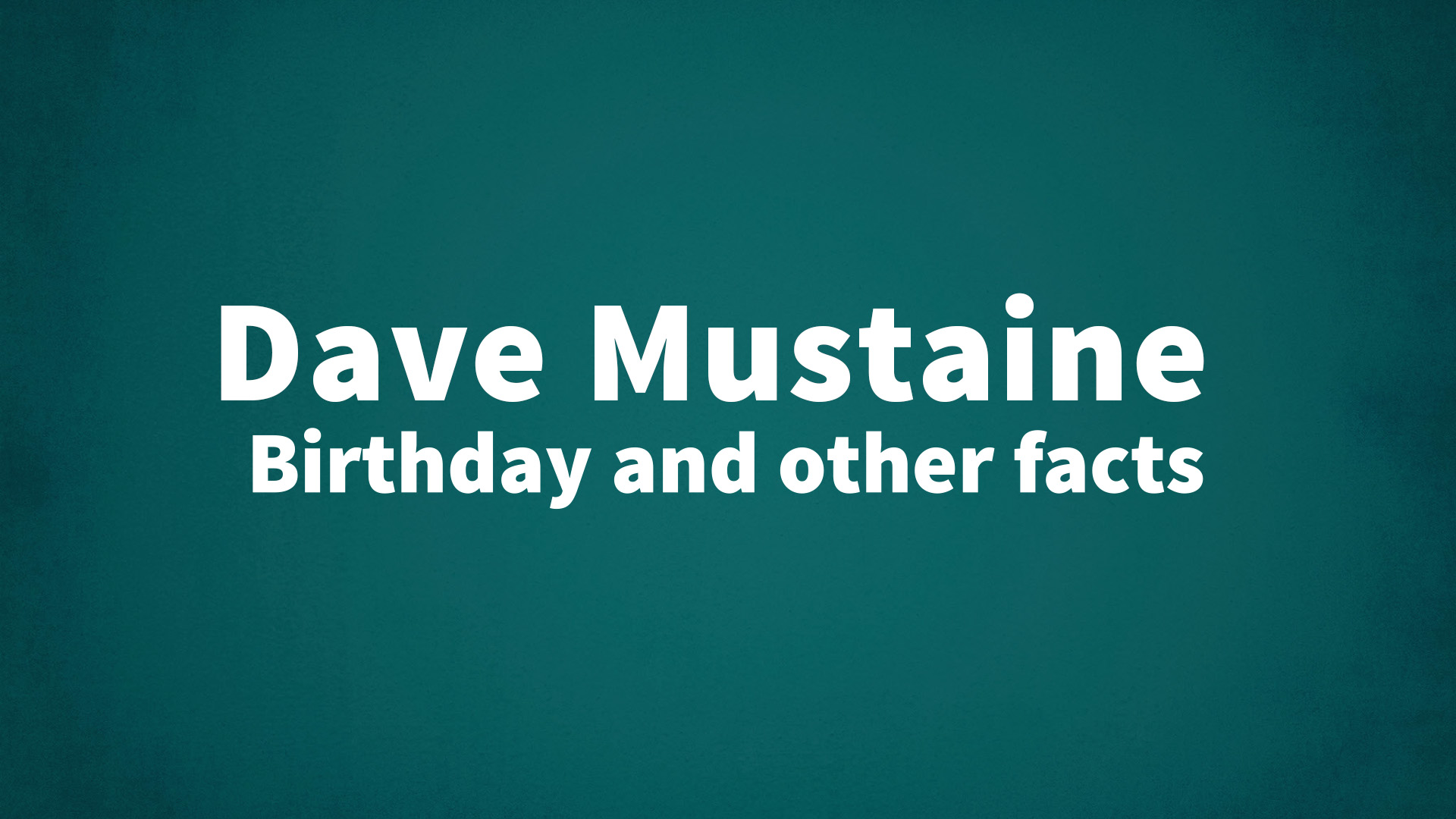 title image for Dave Mustaine birthday