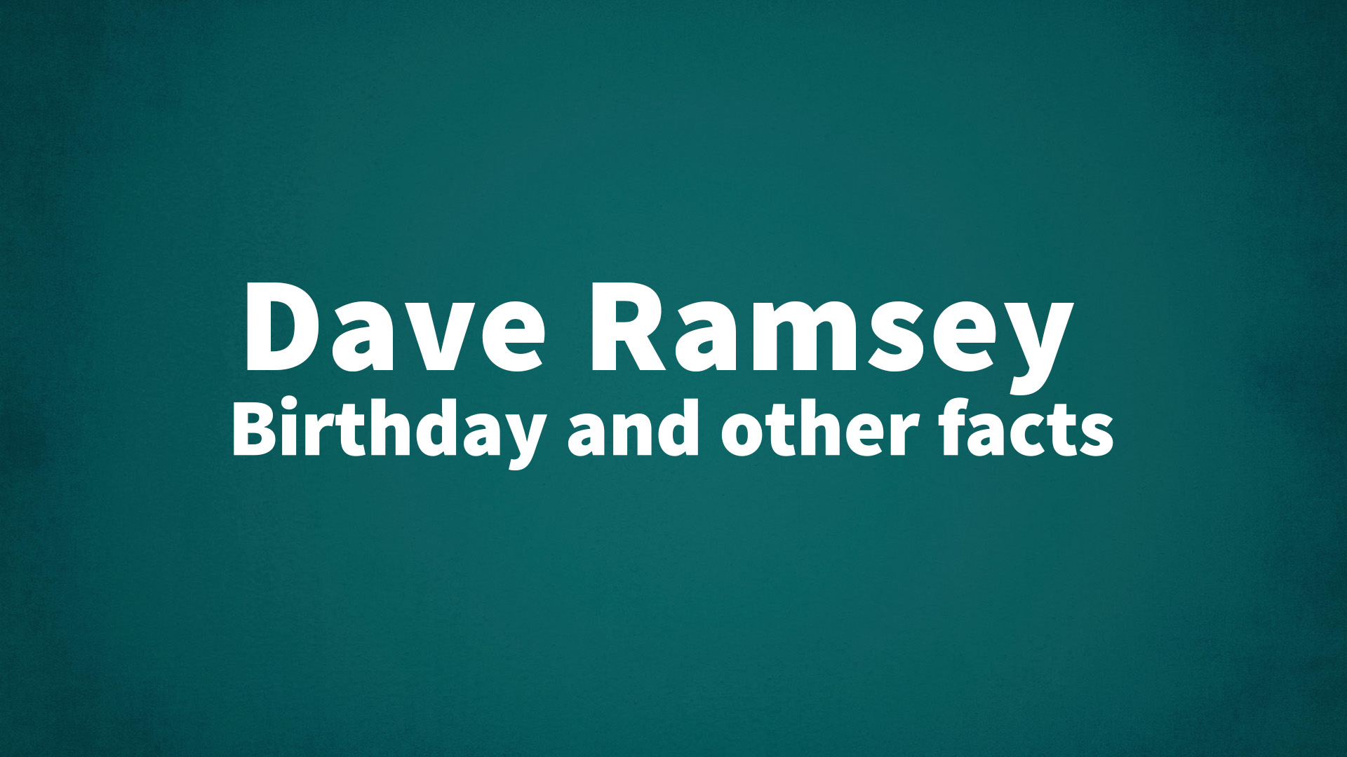 title image for Dave Ramsey birthday