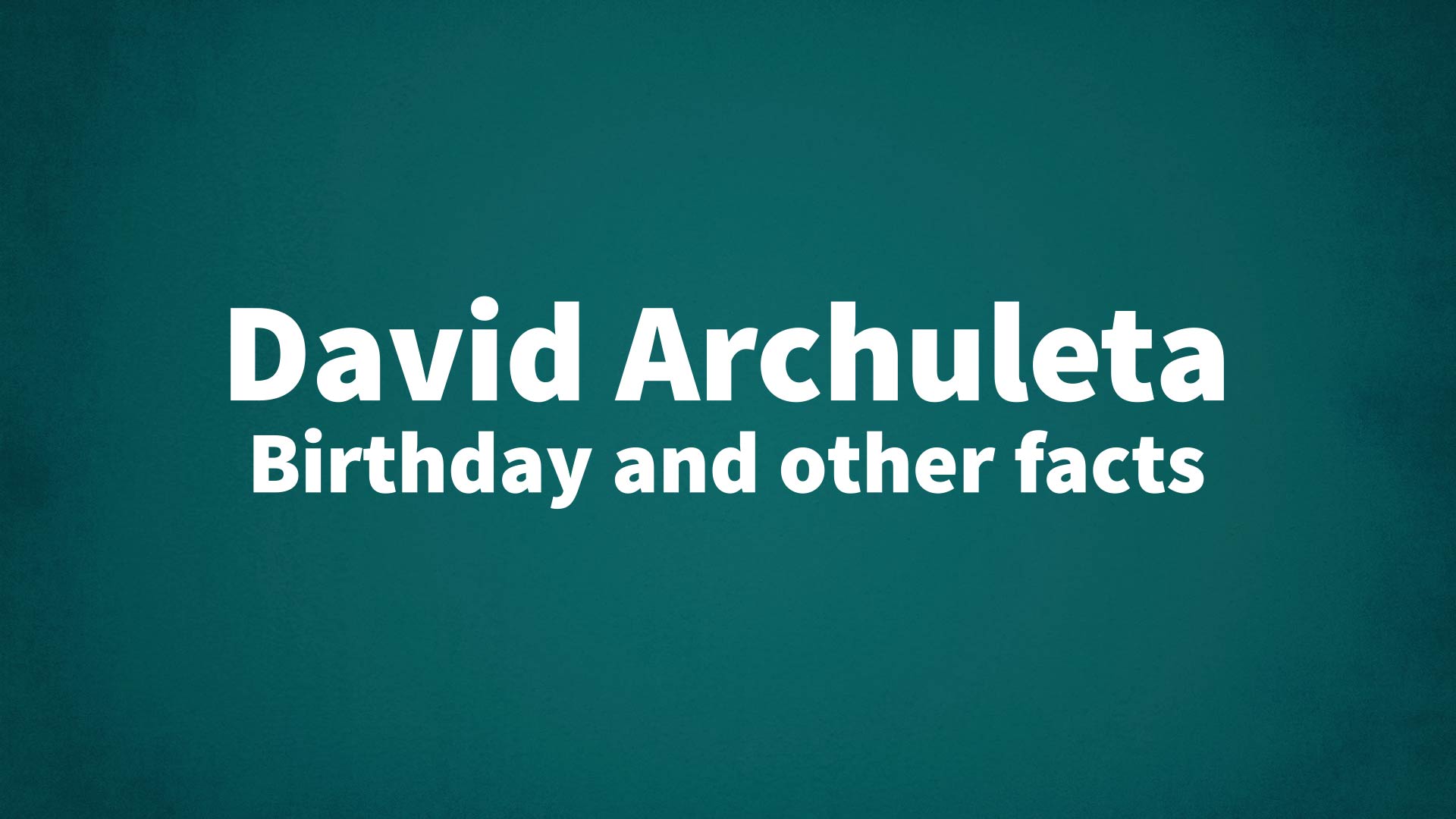 title image for David Archuleta birthday
