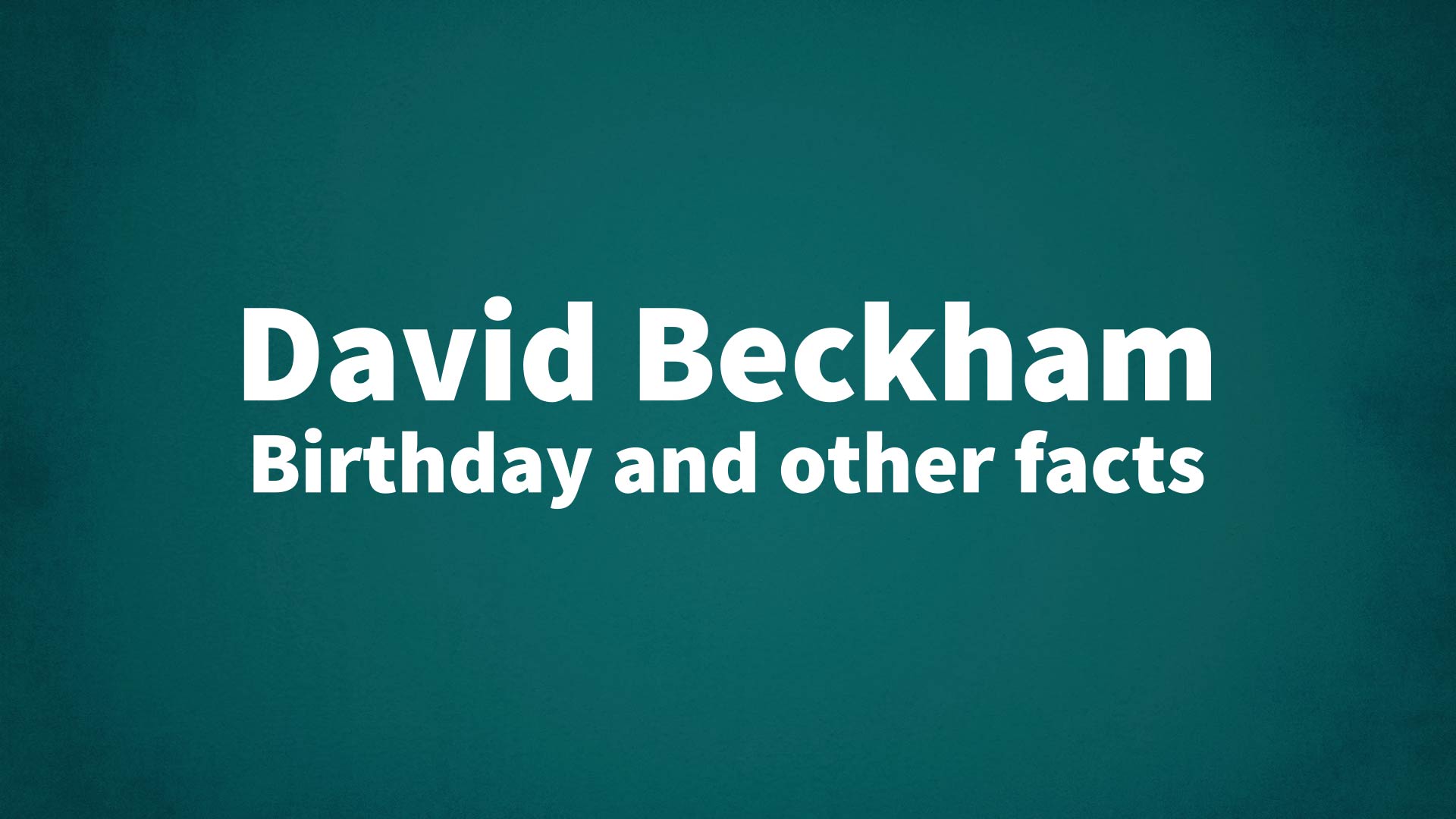 title image for David Beckham birthday