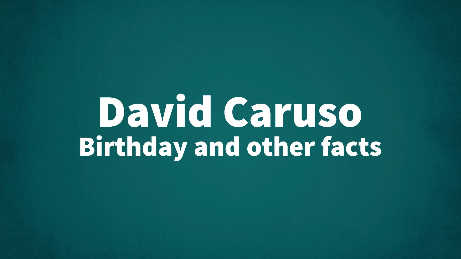 title image for David Caruso birthday