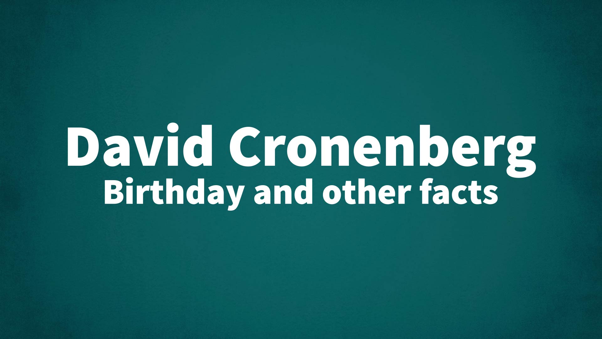title image for David Cronenberg birthday
