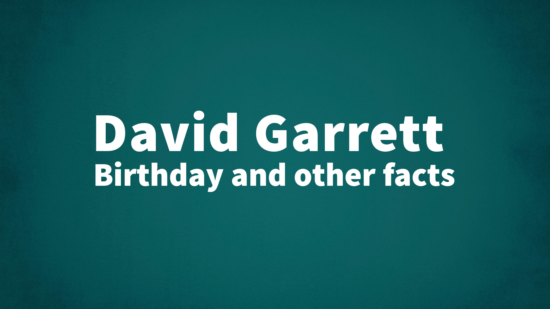 title image for David Garrett birthday