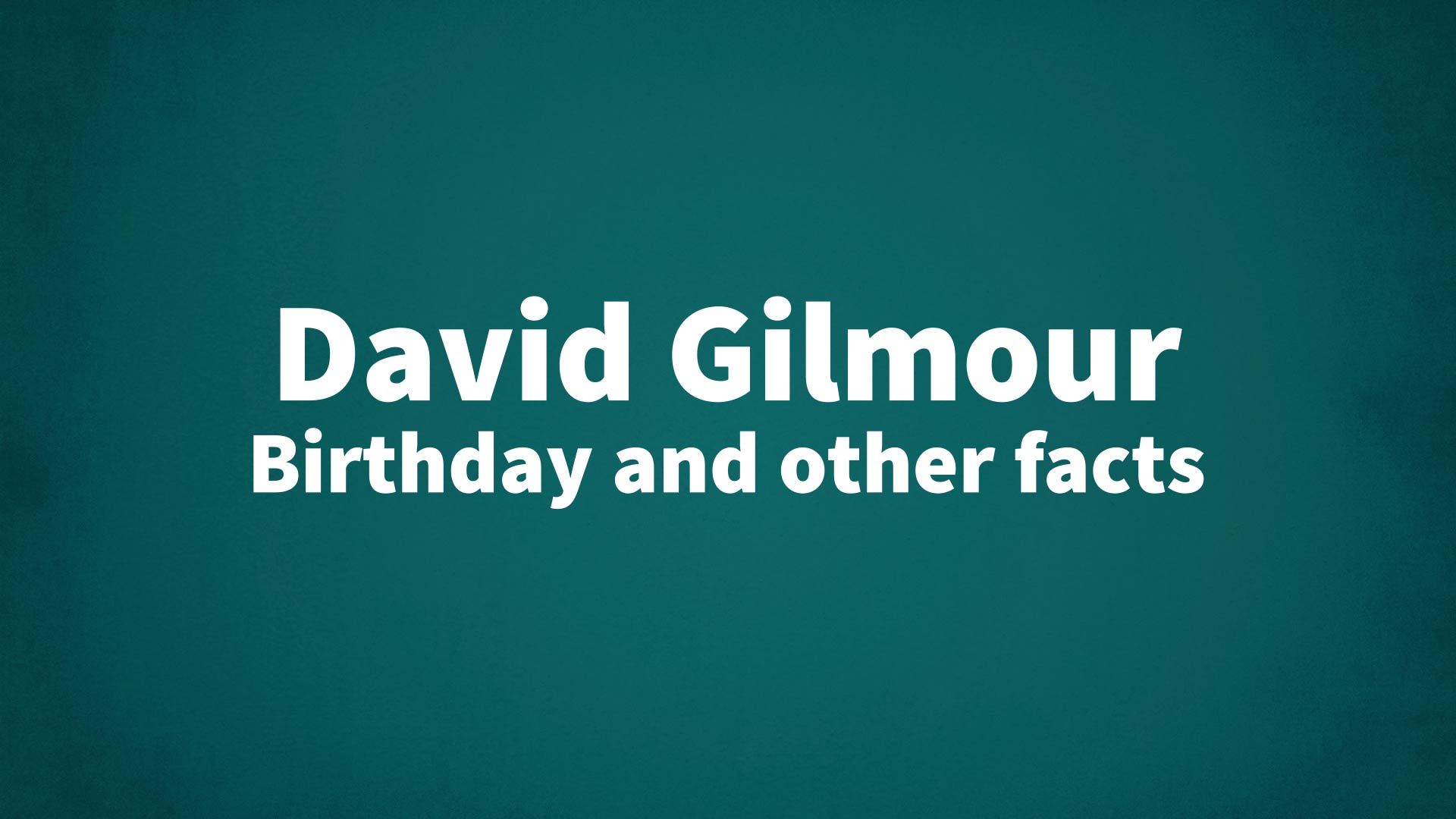 title image for David Gilmour birthday