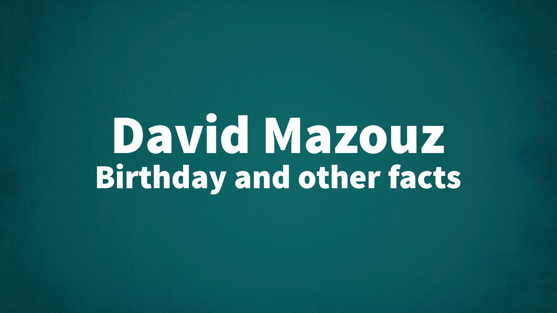 title image for David Mazouz birthday