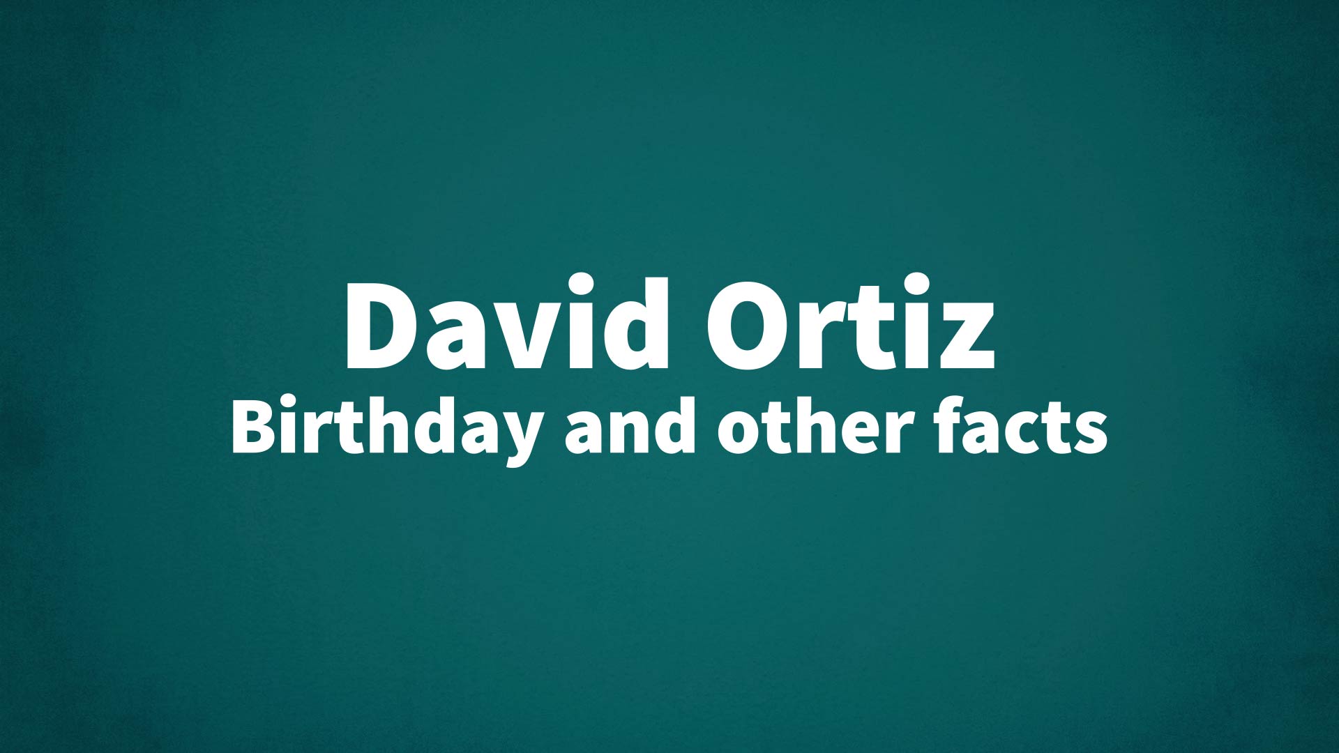 title image for David Ortiz birthday