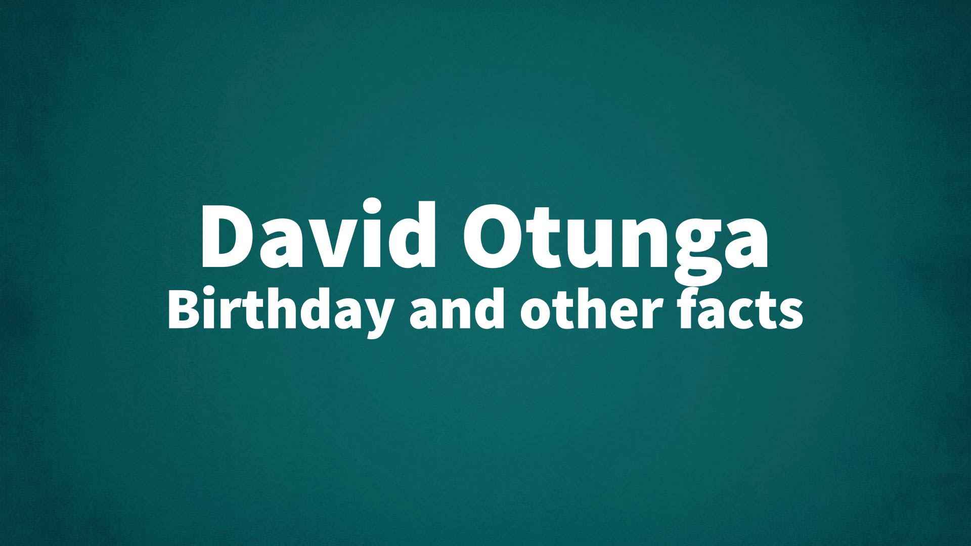 title image for David Otunga birthday